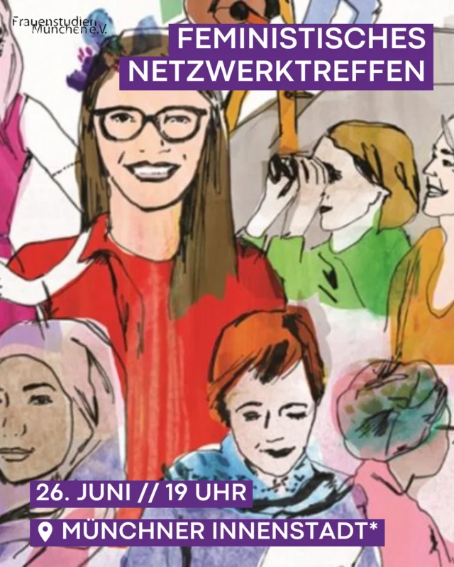 Feministisches Kennenlern- & Netzwerktreffen || 26.06.2025

Wir wollen euch mal wieder echt und live treffen – und dabei genug Zeit haben für Gespräche. Also ohne eine große Veranstaltung und viel Input. Einfach mal wieder quatschen. Deswegen laden wir euch sehr herzlich zu unserem feministischen Netzwerktreffen am 26.06.2025, 19 Uhr in München* ein.

Egal, ob ihr schon lange Mitglied bei Frauenstudien seid oder uns erst einmal kennenlernen wollt – ihr seid herzlich willkommen! Es geht darum, sich zu vernetzen, sich gegenseitig zu #empowern und eine gute Zeit miteinander zu haben. Also schnappt euch eure Freund*innen und kommt vorbei. Bei diesem Treffen haben wir die Gelegenheit, uns gegenseitig kennenzulernen, Erfahrungen auszutauschen und gemeinsam über feministische Themen zu diskutieren. Und wer einfach nur dabei sein will, um eine Rhabarber-Schorle zu schlürfen und den anderen zuzuhören, ist auch herzlich willkommen. Lasst uns gemeinsam die Welt ein Stückchen besser machen – one feminist gathering at a time!

Gut zu wissen:
🗓️ 26. Juni// 19 Uhr
✉️ Anmeldung: Bitte bis zum 20. Juni per Mail an: info@frauenstudien-muenchen.de
📍 Treffpunkt: *Mit der Anmeldebestätigung erhaltet ihr die Information über den genauen Treffpunkt (Münchner Innenstadt).
🍹 Die Verpflegung vor Ort erfolgt auf Selbstzahler_innenbasis

Wir freuen uns auf euch 🤗

#feministischeskennenlernen #feministischesnetzwerktreffenmuenchen #muenchen #feminismusinmuenchen